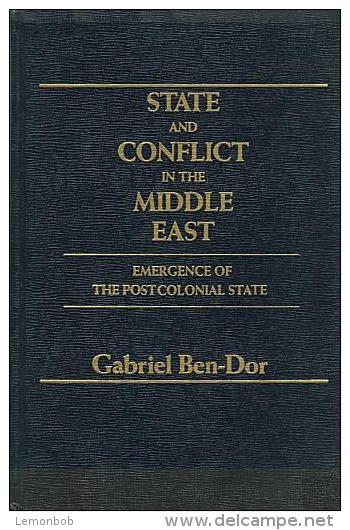 State And Conflict In The Middle East By Ben-Dor, Gabriel (ISBN 9780030635595) - Medio Oriente