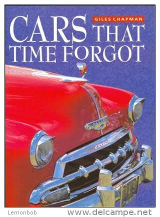 Cars That Time Forgot By Chapman, Giles (ISBN 9780752525396) - Other & Unclassified