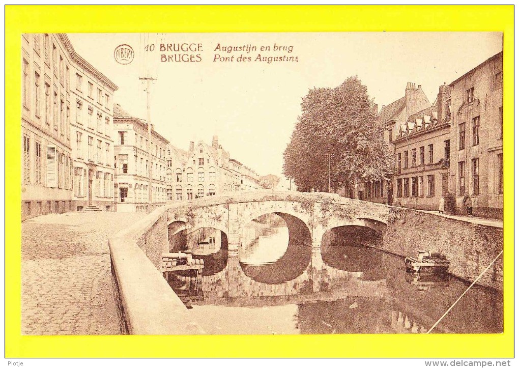 * Brugge - Bruges (West Vlaanderen) * (Albert, Nr 40) Augustijn En Brug, Pont Des Augustins, Reien, Rare, Old TOP - Brugge