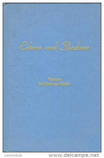 Echoes & Shadows: Poems By George Gorin - Lyrik/Theater