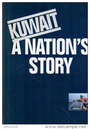 Kuwait: A Nations Story By PETER VINE, PAULA CASEY (ISBN 9780907151562) - Medio Oriente