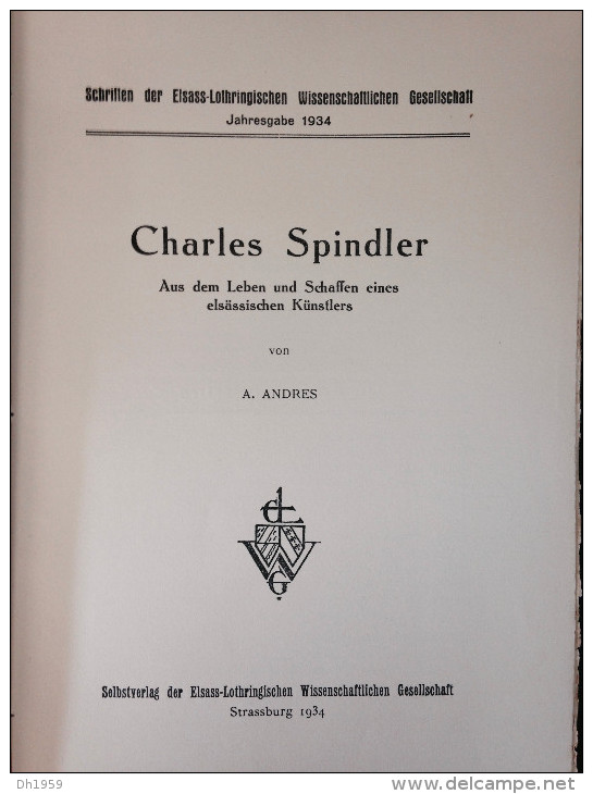 SPINDLER CHARLES AQUARELLE SELBSTVERLAG ELSASS LOTHRINGEN STRASBOURG 1934 ( PHOTOS )