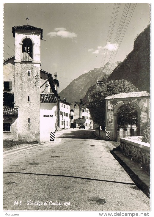 14257. Postal RIVALGO Di CADORE (belluno). Entrada Poblacion - Other & Unclassified