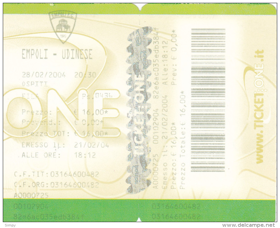 SOCCER Football Ticket:  Italian League Empoli - Udinese 28.2.2004 - Tickets D'entrée