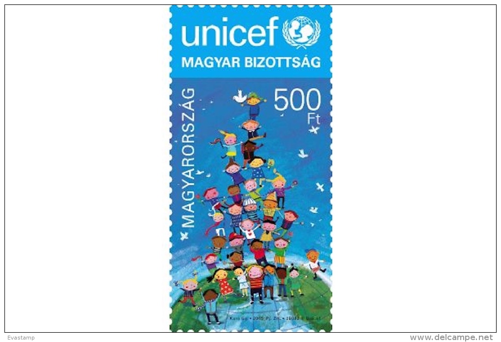 HUNGARY - 2015. UNICEF In Hungary  MNH!!! - Neufs