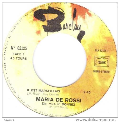 SP 45 RPM (7")  Maria De Rossi  "  Il Est Marseillais  " - Other - French Music