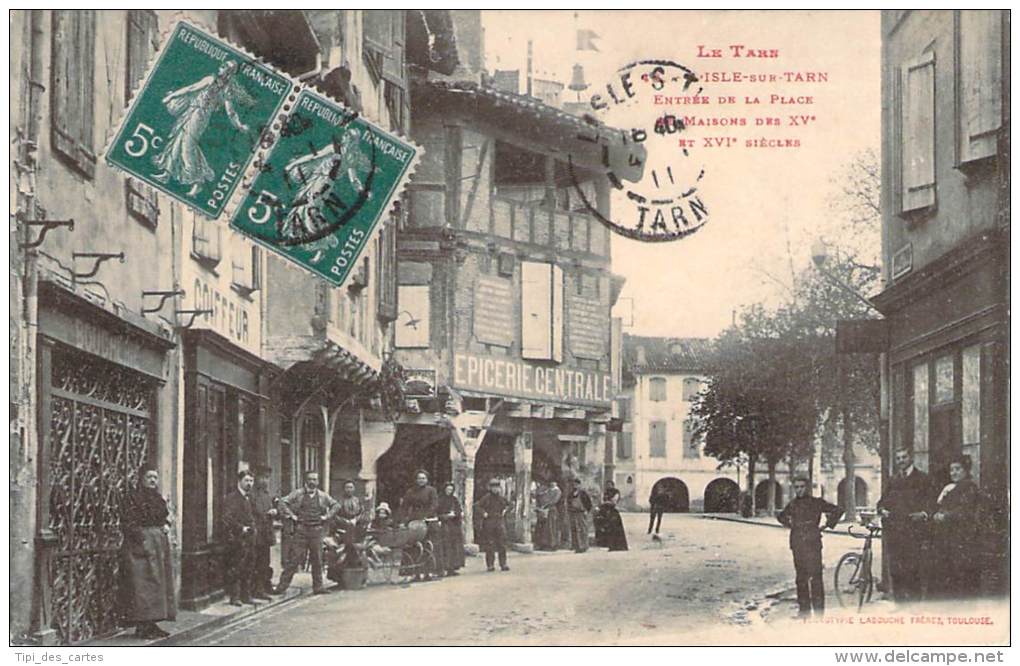 81 - L'Isle-sur-Tarn - Entrée De La Place, Maisons Des XVe Et XVIe Siècles (boucherie, Coiffeur, Epicerie) - Lisle Sur Tarn