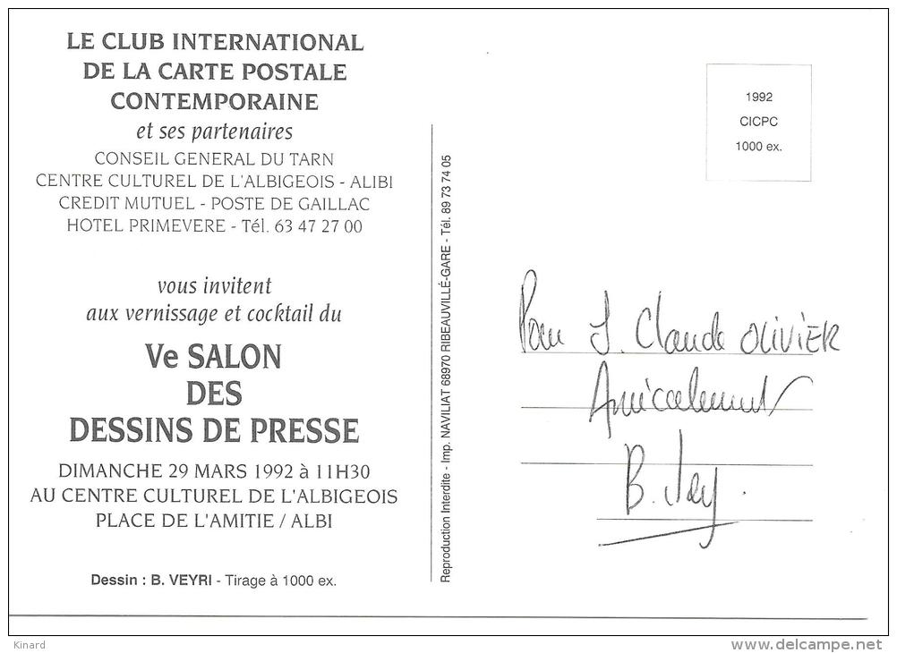 CP. VEYRI BERNARD. V° SALON DES DESSINS DE PRESSE...1992. LAUTRECH... DEDICACE. - Veyri, Bernard