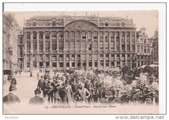 BRUXELLES 27 GRAND'PLACE MARCHE AUX FLEURS 1935 - Markten