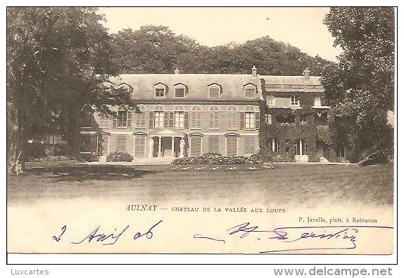 AULNAY. CHATEAU DE LA VALLEE AUX LOUPS. - Altri & Non Classificati