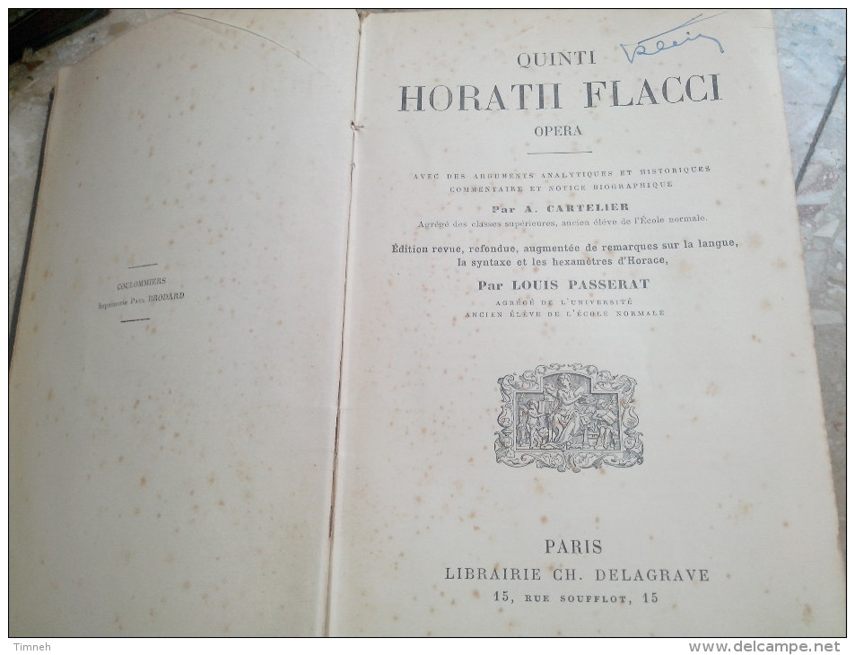 QUINTI HORATII FLACCI OPERA TEXTE LATIN CARTELIER PASSERAT 1906 Par CARTELIER PASSERAT DELAGRAVE + NOTES Français - Livres Anciens