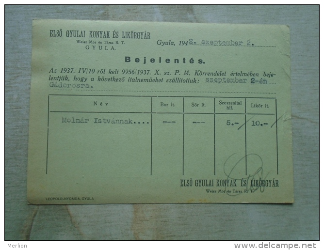 Hungary  GYULA -  Elsö Gyulai Konyak Cognac és Likörgyár  - Weisz Mór és Tsa  Sent To Gádoros  1942   KA336.11 - Briefe U. Dokumente