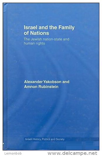 Israel And The Family Of Nations: The Jewish Nation-State And Human Rights By Alexander Yakobson; Amnon Rubinstein - 1950-Maintenant