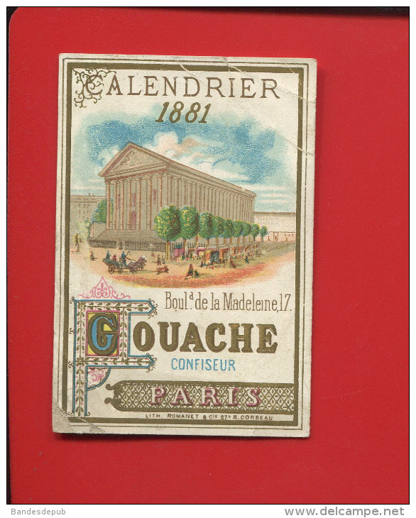 MINI CALENDRIER GOUACHE CONFISEUR PARIS BD MADELEINE CHROMO ROMANET EN L ETAT 1881 - Petit Format : ...-1900