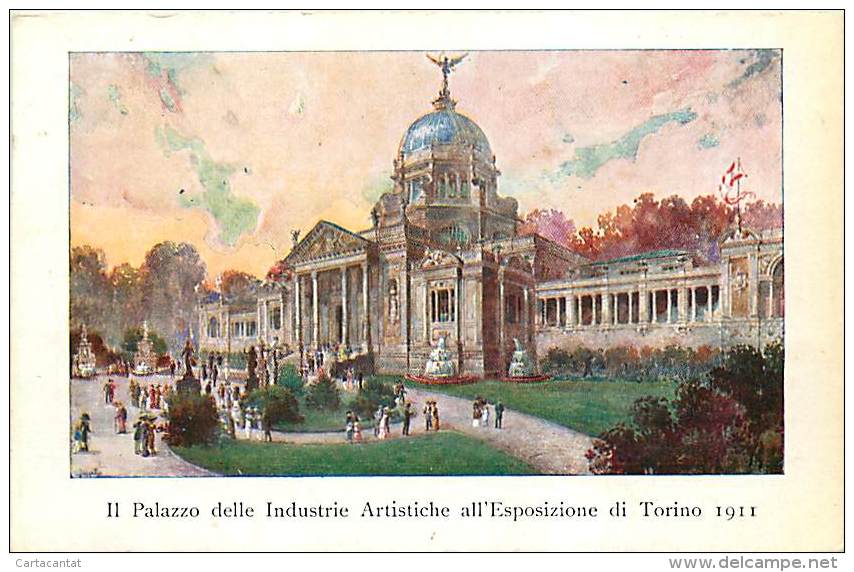 TORINO - ESPOSIZIONE INTERNAZIONALE 1911. IL PALAZZO DELLE INDUSTRIE ARTISTICHE. CARTOLINA PRIMI '900 - Mostre, Esposizioni