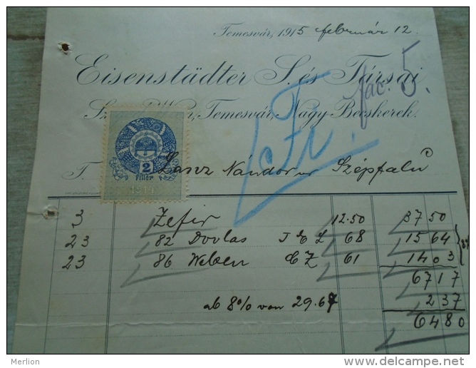 Hungary Invoice -Eisenstädter S.és Társai Wien Temesvár Nagybecskerek 1915 To Lántz Nándor Temesszépfalu Banat  KA342.13 - Austria