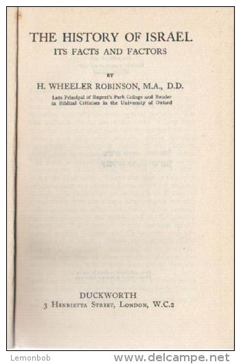 The History Of Israel: Its Facts And Factors By H. Wheeler Robinson - Antike