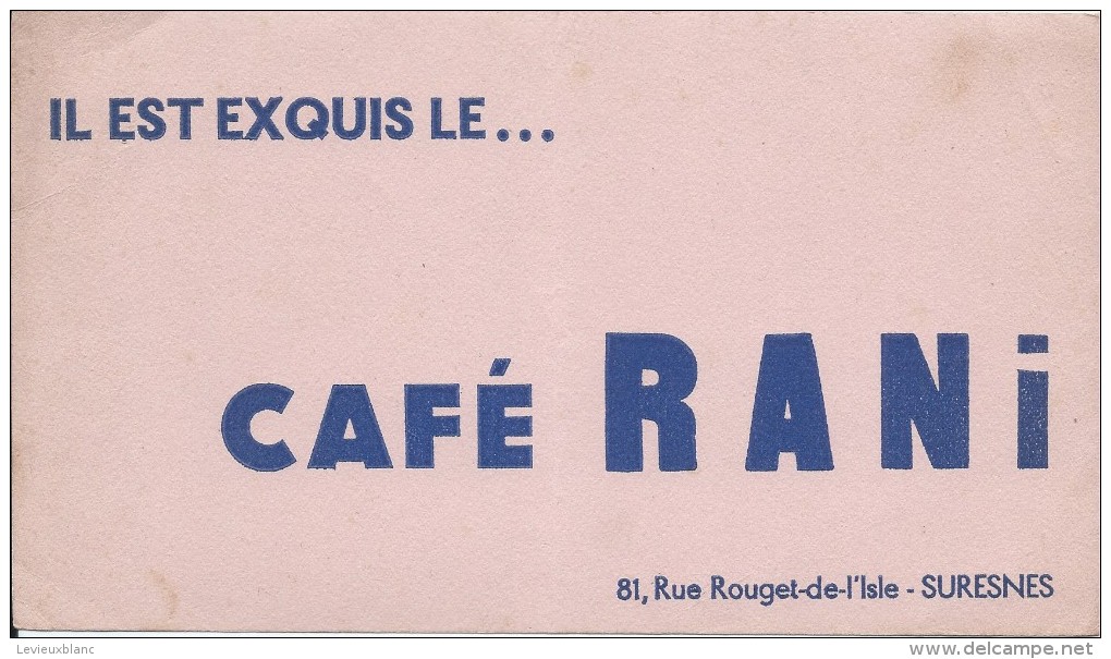 Buvard/Café EtThé/Café RANI/Ilestexquis/SURESNES/Seine /Vers 1950    BUV240 - Kaffee & Tee