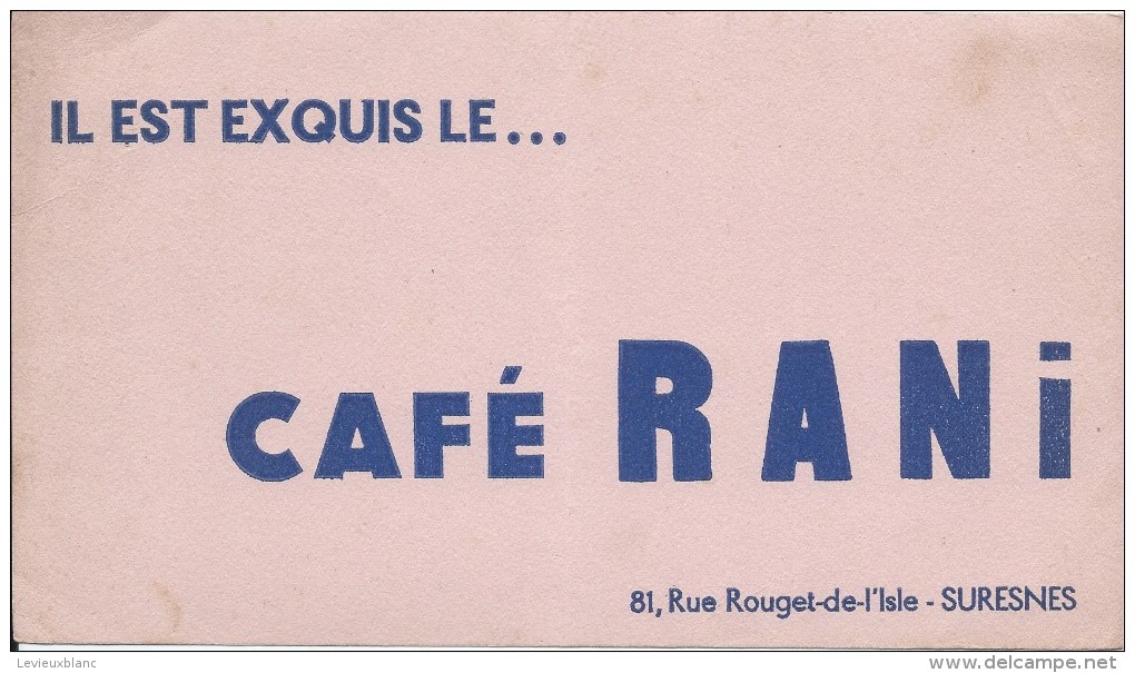 Buvard/Café EtThé/Café RANI/Ilestexquis/SURESNES/Seine /Vers 1950    BUV240 - Koffie En Thee