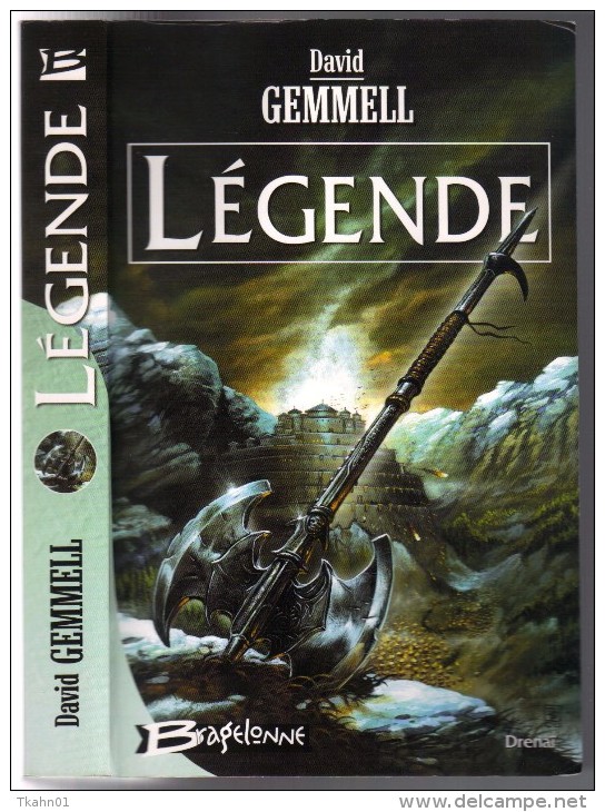 LEGENDE " DAVID-GEMMELL " BRAGELONNE GRAND-FORMAT DE 2007 AVEC 356 PAGES - Bragelonne