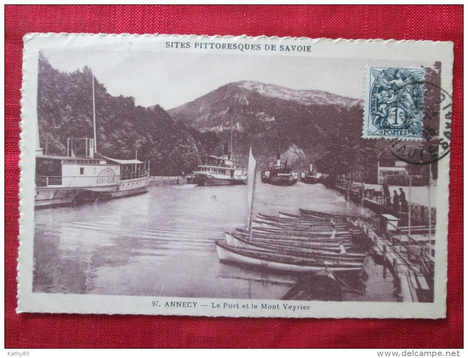 ANNECY (Haute Savoie) Le Port Et Le Mont Veyrier Timbrée 1925 Carte Dentelée Barque Et Bâteaux Voyageurs - Autres & Non Classés