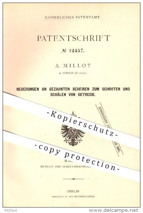 Original Patent - A. Millot In Zürich , Schweiz , 1879 , Gezahnte Scheiben Zum Schroten U. Schälen Von Getreide , Mühlen - Documents Historiques