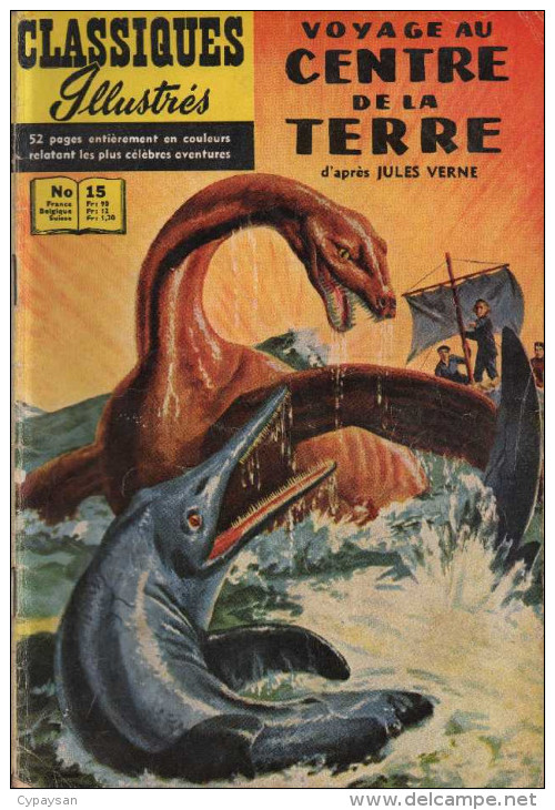 CLASSIQUES ILLUSTRES N° 15 BE 1957 BE VOYAGE AU CENTRE DE LA TERRE - Editions Originales (langue Française)