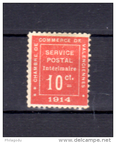 Guerre 1914, Chambre De Commerce De Valencienne, Service Postal Intérimaire, N°1*, Cote 550 €, - War Stamps