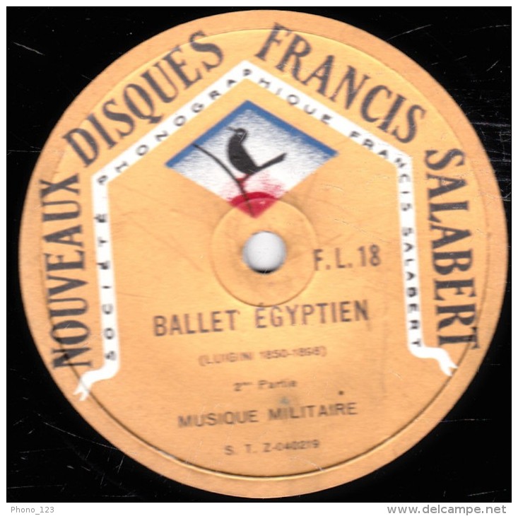 78 Trs - 30 Cm - état TB -  MUSIQUE MILITAIRE - BALLET EGIPTIEN 1re Et 2e Parties - 78 T - Disques Pour Gramophone