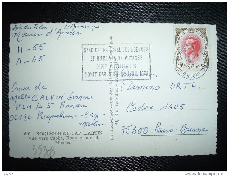 CP POUR LA FRANCE TP RAINIER III 0,40 OBL.MEC.29-3-1974 MONTE CARLO +SYNDICAT NATIONAL DES AGENCES ET BUREAUX DE VOYAGES - Lettres & Documents