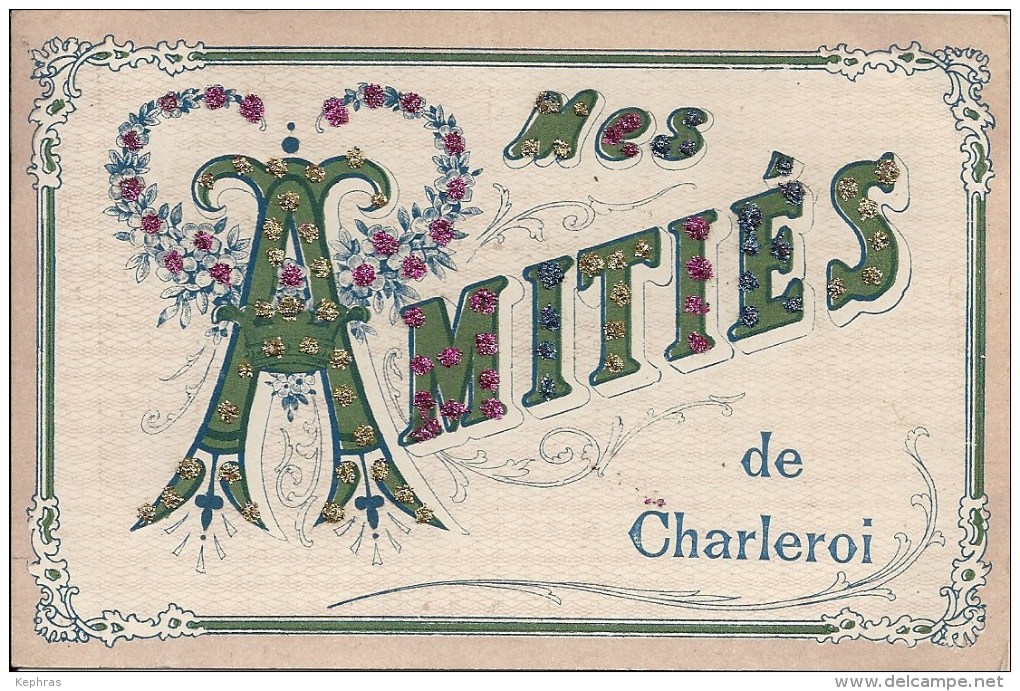 Mes Amities De CHARLEROI - Charleroi