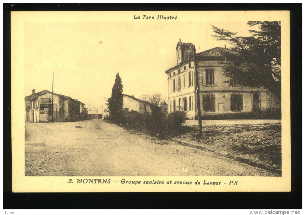 Tarn 81 Montans 2 Groupe Scolaire Et Avenue De Lavaur PX Le Tarn Illustré - Altri & Non Classificati