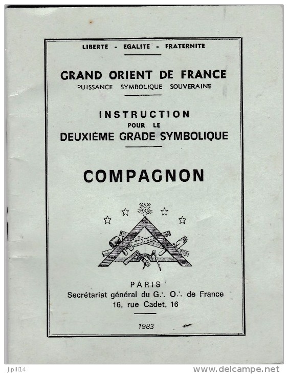 FRANC MACONNERIE GRAND ORIENT DE FRANCE INSTRUCTION POUR LE DEUXIEME GRADE SYMBOLIQUE  COMPAGNON 1983 - Religione & Esoterismo