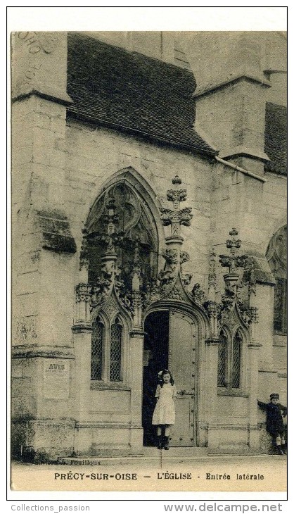 Cp , 60 , PRECY SUR OISE , L'église , Entrée Latérale , Voyagée 1918 - Précy-sur-Oise