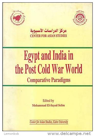 Egypt And India In The Post Cold War World: Comparative Paradigms Edited By Mohammad El-Sayed Salim - Medio Oriente