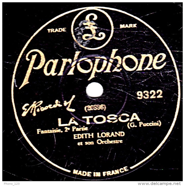 78 Trs - 30 Cm - état B -  EDITH LORAND - LA TOSCA  Fantaisie 1re Et 2e Parties - 78 T - Disques Pour Gramophone