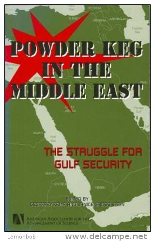 Powder Keg In The Middle East Edited By Geoffrey Kemp & Janice Gross Stein - Medio Oriente