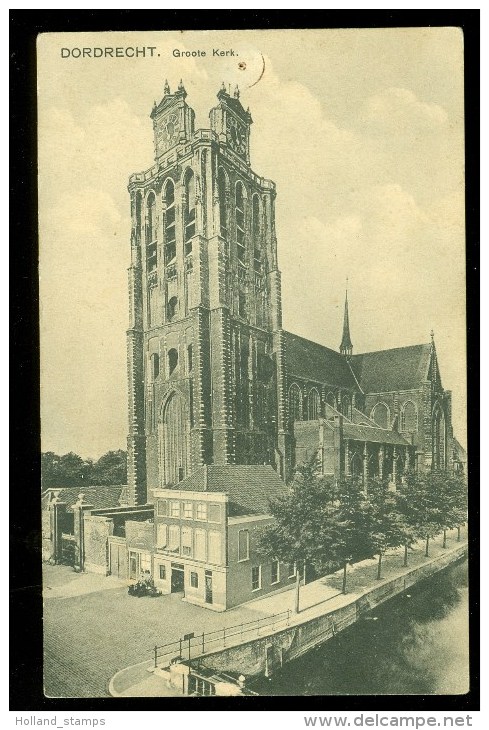 DORDRECHT * GROOTE KERK *   ANSICHTKAART * POSTCARD * CPA * Gelopen In 1928 Naar Reeuwijk  (3657c) - Dordrecht