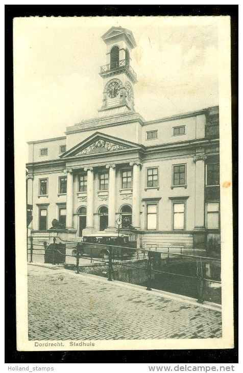 DORDRECHT * STADHUIS *   ANSICHTKAART * POSTCARD * CPA * Gelopen In 1935 Naar ORANJEWOUD  (3657e) - Dordrecht