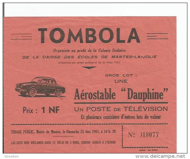 TICKET DE TOMBOLA CAISSE DES ECOLES DE MANTES LA JOLIE 1961 (ILLUSTRATION VOITURE DAUPHINE) - Biglietti Della Lotteria