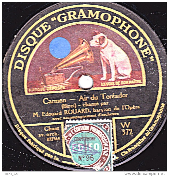 78 Trs - 30 Cm - état B -  Edouard ROUARD - Carmen Air Du Toréador - Paillasse Prologue - 78 T - Disques Pour Gramophone