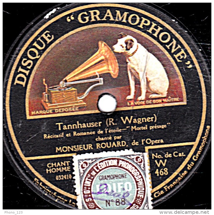 78 Trs - 30 Cm état TB -  ROUARD - Hamlet "Etre Ou Ne Pas être-j'ai Pu Frapper Le Misérable" Tannhauser "Mortel Présage - 78 Rpm - Gramophone Records