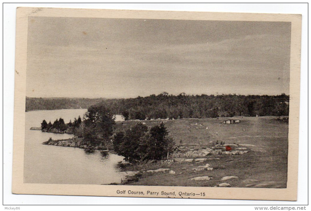 Canada--Ontario-PARRY SOUND-Golf Course  N° 15  éd  Photogelatine Engraving Co Limited  Ottawa--Belle Carte Peu Courante - Andere & Zonder Classificatie