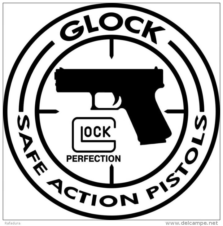 Autocollant Sticker GLOCK SAFE ACTION PISTOLS ( PERFECTION 26 17 19 AUSTRIA GUN - Decorative Weapons