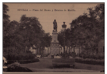 SEVILLA-Plaza Del Museo Y Estatua De Murillo - Sevilla