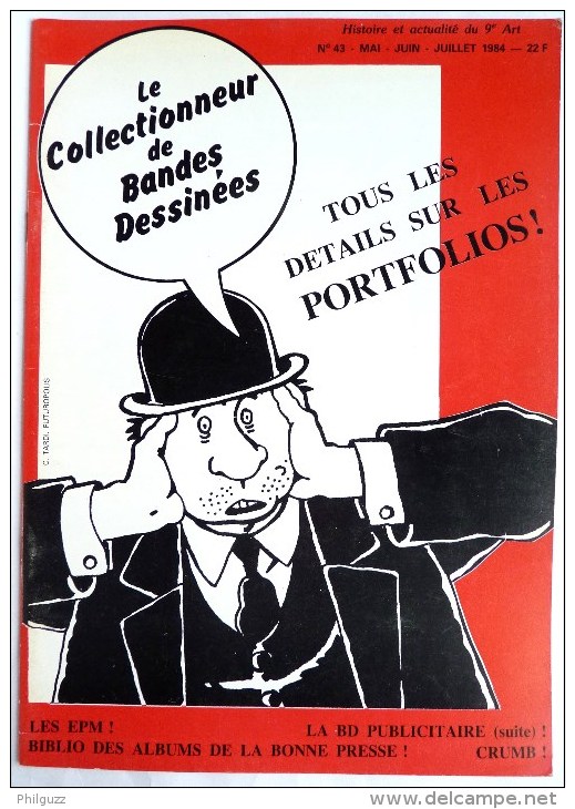 LE COLLECTIONNEUR DE BANDES DESSINEES CBD N° 43 1984 TARDI PORTFOLIO LA BD PUBLICITAIRE LA BONNE PRESSE - Autre Magazines