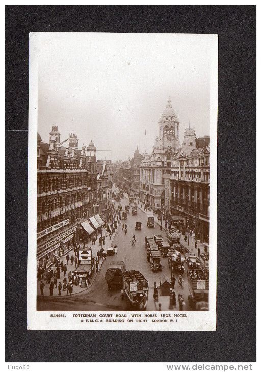 TOTTENHAM - Court Road. With Horse Shoe Hotel & Y.M.C.A. Building On Right - LONDON. W.1. - Autres & Non Classés