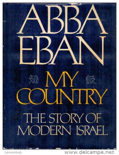 My Country: The Story Of Modern Israel By Abba Eban - Nahost