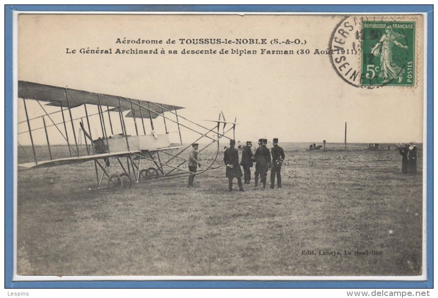 78 - TOUSSUS Le NOBLE --  Aérodrome - Le Générale Archinard à Sa Descente ....30 Aout 1911 - Toussus Le Noble