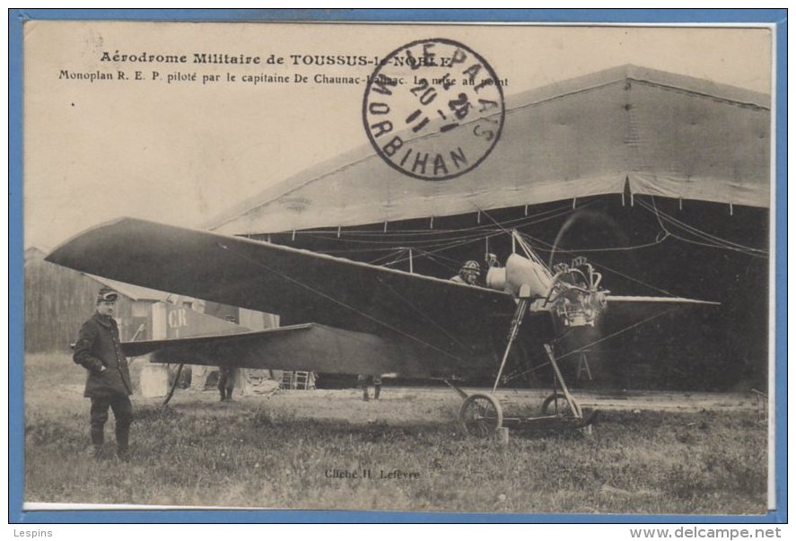 78 - TOUSSUS Le NOBLE --  Aérodrome Militaire - Monoplan R E P Piloté Par Le Capitaine De Chaunac - Toussus Le Noble
